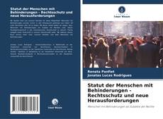 Capa do livro de Statut der Menschen mit Behinderungen - Rechtsschutz und neue Herausforderungen 