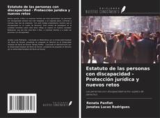 Bookcover of Estatuto de las personas con discapacidad - Protección jurídica y nuevos retos