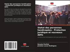 Buchcover von Statut des personnes handicapées - Protection juridique et nouveaux défis