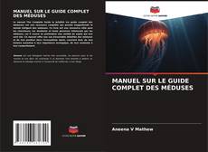 Buchcover von MANUEL SUR LE GUIDE COMPLET DES MÉDUSES