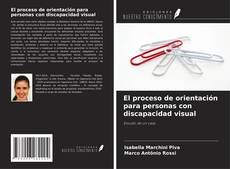 Bookcover of El proceso de orientación para personas con discapacidad visual