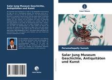 Capa do livro de Salar Jung Museum Geschichte, Antiquitäten und Kunst 