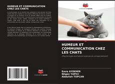 HUMEUR ET COMMUNICATION CHEZ LES CHATS kitap kapağı