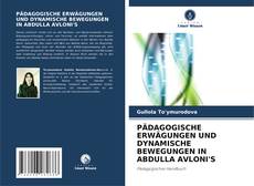 Capa do livro de PÄDAGOGISCHE ERWÄGUNGEN UND DYNAMISCHE BEWEGUNGEN IN ABDULLA AVLONI'S 