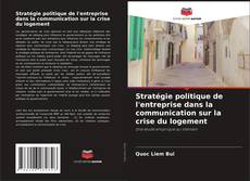 Bookcover of Stratégie politique de l'entreprise dans la communication sur la crise du logement