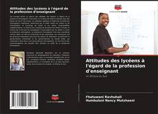 Bookcover of Attitudes des lycéens à l'égard de la profession d'enseignant