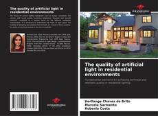 Couverture de The quality of artificial light in residential environments