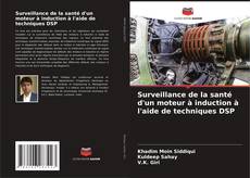 Buchcover von Surveillance de la santé d'un moteur à induction à l'aide de techniques DSP