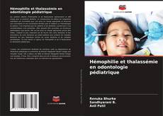 Capa do livro de Hémophilie et thalassémie en odontologie pédiatrique 