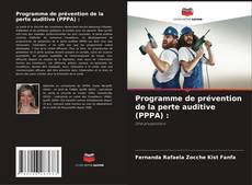 Couverture de Programme de prévention de la perte auditive (PPPA) :