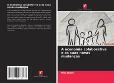 Portada del libro de A economia colaborativa e as suas novas mudanças
