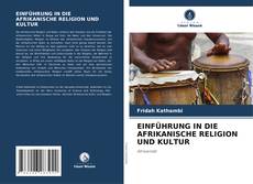 EINFÜHRUNG IN DIE AFRIKANISCHE RELIGION UND KULTUR kitap kapağı