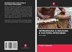 INTRODUÇÃO À RELIGIÃO E CULTURA AFRICANAS kitap kapağı