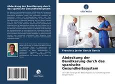 Copertina di Abdeckung der Bevölkerung durch das spanische Gesundheitssystem