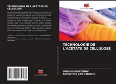 Borítókép a  TECHNOLOGIE DE L'ACÉTATE DE CELLULOSE - hoz