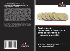 Copertina di Analisi della performance finanziaria delle cooperative di risparmio e credito