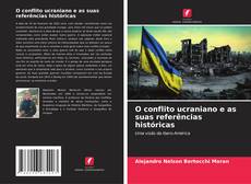 Capa do livro de O conflito ucraniano e as suas referências históricas 