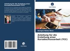 Couverture de Anleitung für die Erstellung einer Kursabschlussarbeit (TCC)