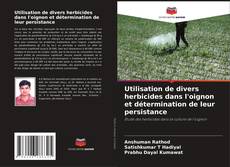 Buchcover von Utilisation de divers herbicides dans l'oignon et détermination de leur persistance