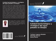 Capa do livro de Calidad bacteriológica y virológica del agua potable en Etiopía 