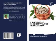 Buchcover von FUNKTIONELLE LEBENSMITTEL UND NUTRAZEUTIKA