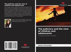 Portada del libro de The Judiciary and the view of children and adolescents