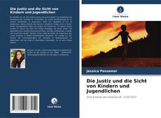 Portada del libro de Die Justiz und die Sicht von Kindern und Jugendlichen