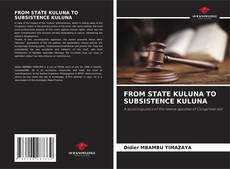 Buchcover von FROM STATE KULUNA TO SUBSISTENCE KULUNA