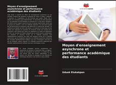 Capa do livro de Moyen d'enseignement asynchrone et performance académique des étudiants 