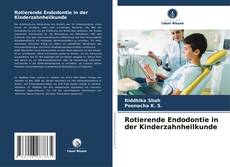 Rotierende Endodontie in der Kinderzahnheilkunde kitap kapağı