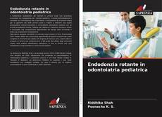 Endodonzia rotante in odontoiatria pediatrica kitap kapağı