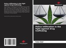 Portada del libro de Police infiltration in the fight against drug trafficking