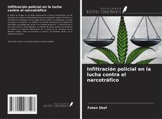 Buchcover von Infiltración policial en la lucha contra el narcotráfico