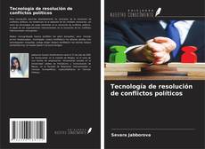 Buchcover von Tecnología de resolución de conflictos políticos