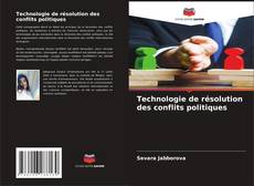 Buchcover von Technologie de résolution des conflits politiques
