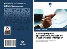 Capa do livro de Bewältigung von sprachlichen Ängsten bei Geschäftspräsentationen 