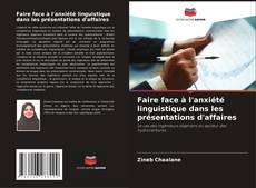 Bookcover of Faire face à l'anxiété linguistique dans les présentations d'affaires