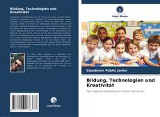 Bildung, Technologien und Kreativität kitap kapağı