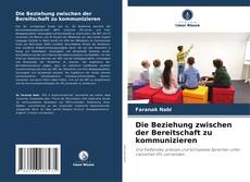 Die Beziehung zwischen der Bereitschaft zu kommunizieren kitap kapağı