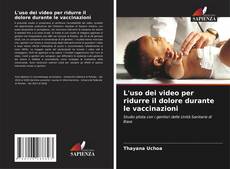 Buchcover von L'uso dei video per ridurre il dolore durante le vaccinazioni
