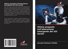 Ultime proposte sull'educazione emergente del XXI secolo kitap kapağı