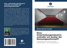 Kino: Unterhaltungsindustrie und/oder ein Avatar der Konsumgesellschaft? kitap kapağı