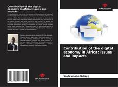 Portada del libro de Contribution of the digital economy in Africa: issues and impacts