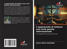 L'opportunità di istituire una corte penale internazionale kitap kapağı