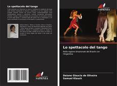 Buchcover von Lo spettacolo del tango