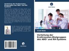 Verteilung der Erythrozyten-Blutgruppen des ABO- und RH-Systems kitap kapağı