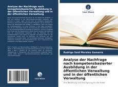 Portada del libro de Analyse der Nachfrage nach kompetenzbasierter Ausbildung in der öffentlichen Verwaltung und in der öffentlichen Verwaltung