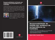 Couverture de Responsabilidade do Estado por mudança de jurisprudência na Colômbia