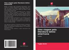 Capa do livro de Uma viagem pela literatura latino-americana 