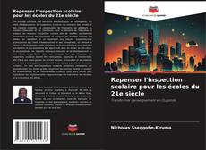 Bookcover of Repenser l'inspection scolaire pour les écoles du 21e siècle
